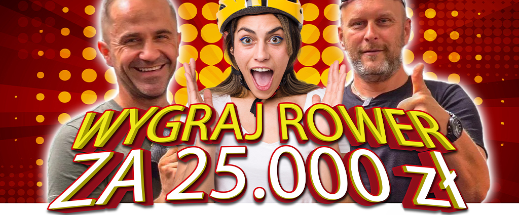 Loteria – WYGRAJ ROWER ZA 25.000 zł + 10.000 zł w gotówce