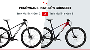 Porównanie rowerów górskich: Trek Marlin 4 Gen 2 czy Trek Marlin 6 Gen 3