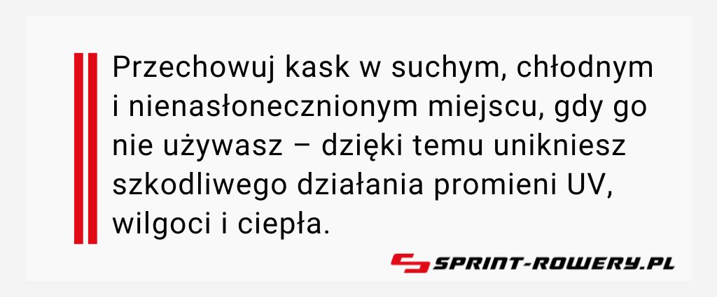 Jak często wymieniać kask rowerowy? Dbaj o swój kask przechowując go w suchym, chłodnym i nienasłonecznionym miejscu